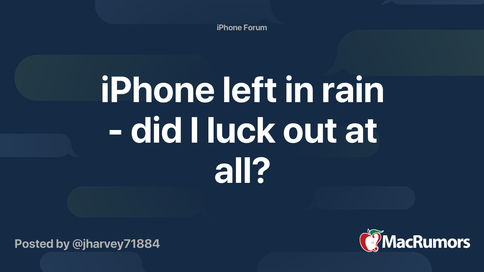 iPhone left in rain did I luck out at all? MacRumors Forums