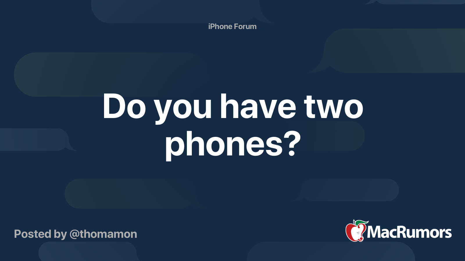 Do you have two phones? MacRumors Forums