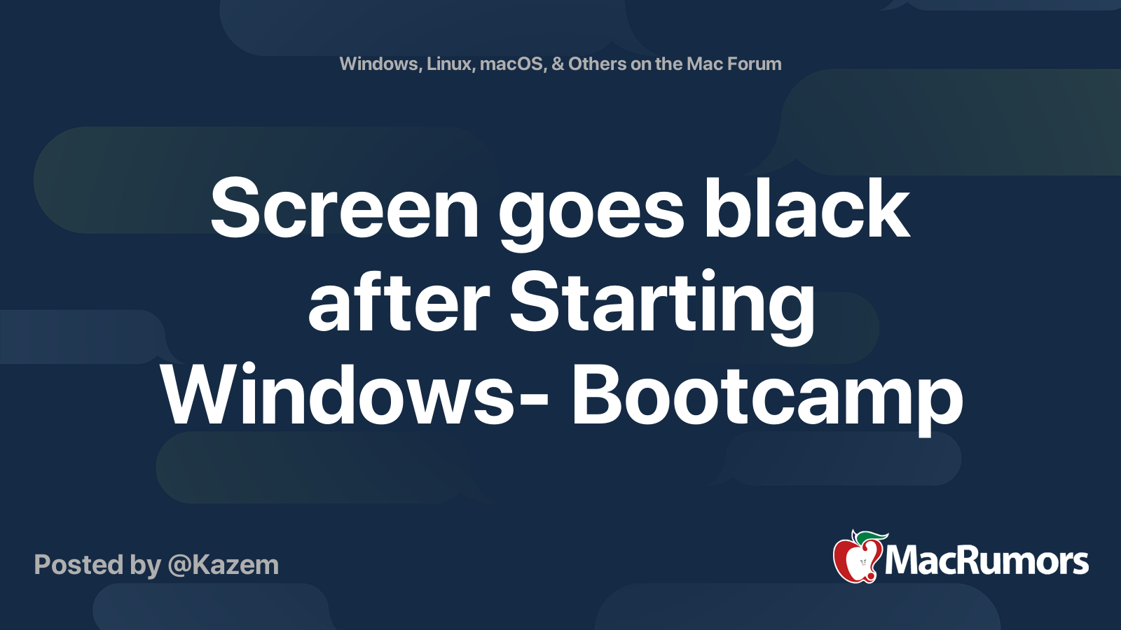 Screen goes black after Starting Windows- Bootcamp | MacRumors Forums