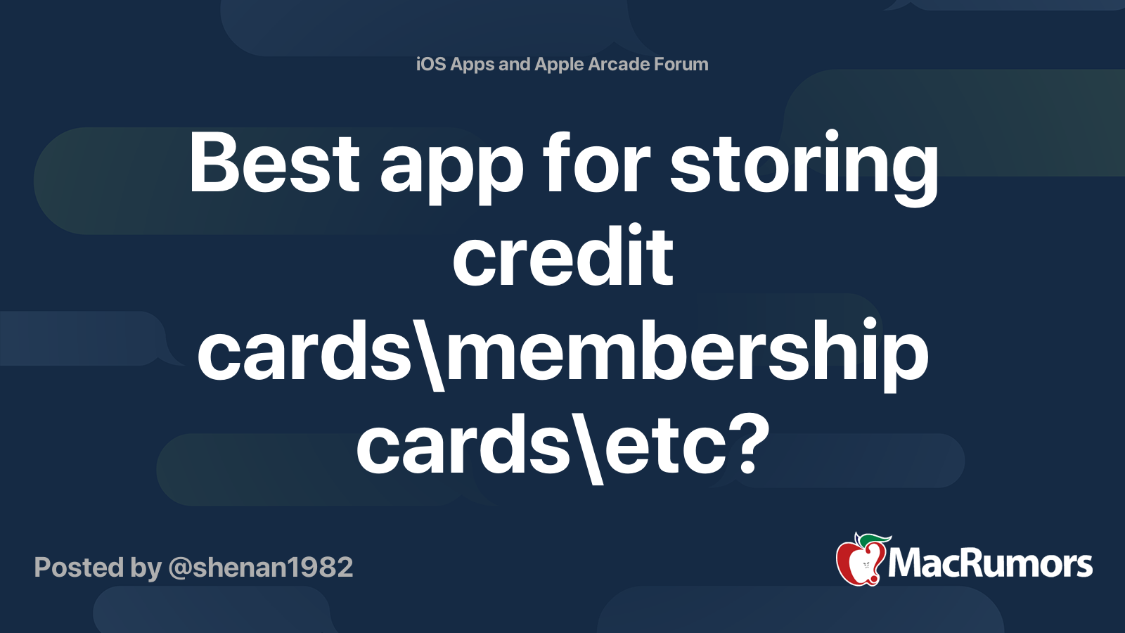 Best app for storing credit cards\membership cards\etc? MacRumors Forums
