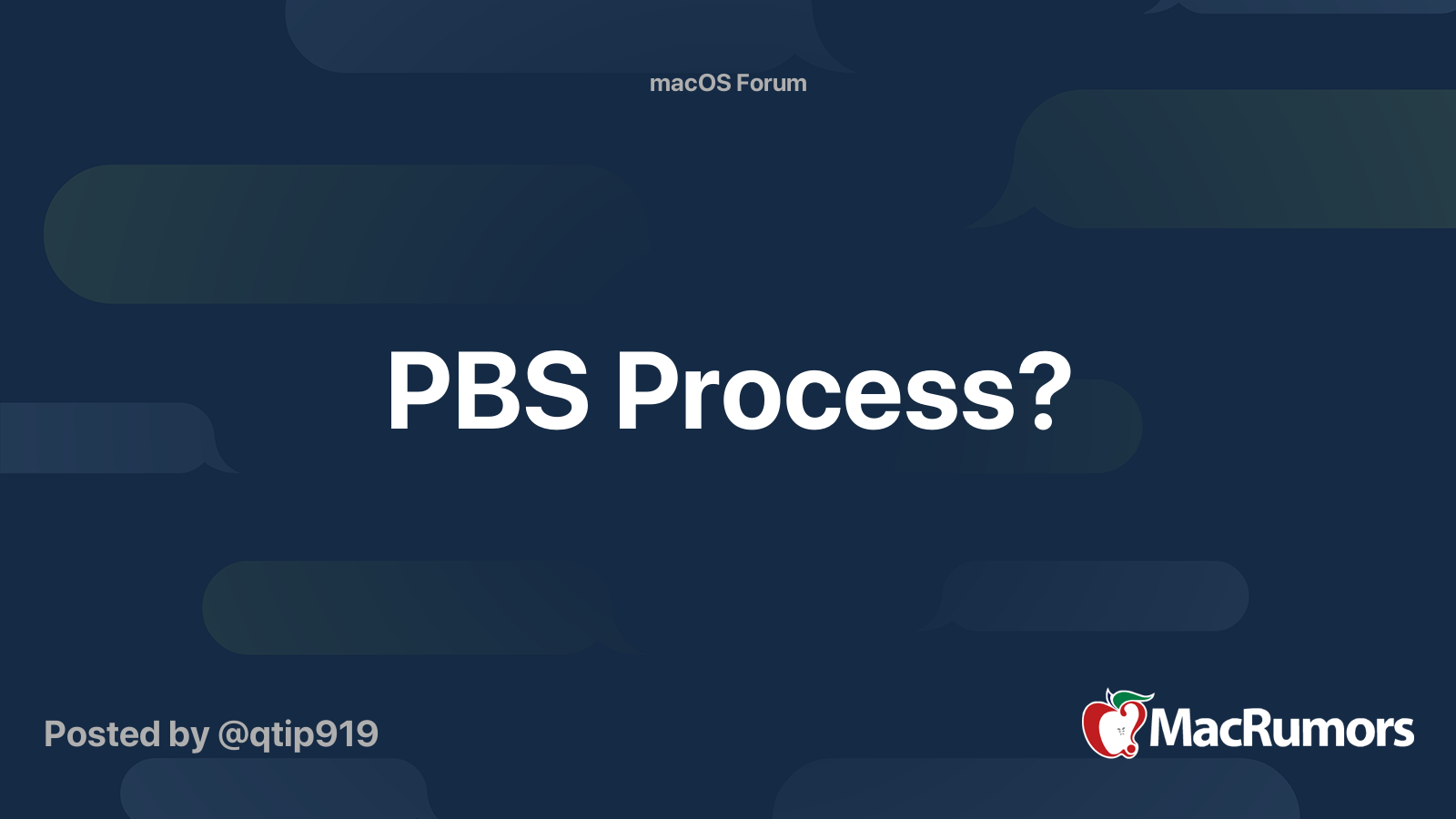 PBS Process? | MacRumors Forums