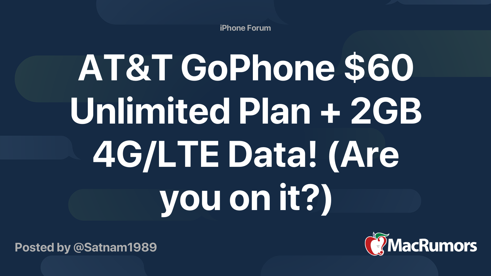 AT T GoPhone 60 Unlimited Plan 2GB 4G LTE Data Are You On It MacRumors Forums