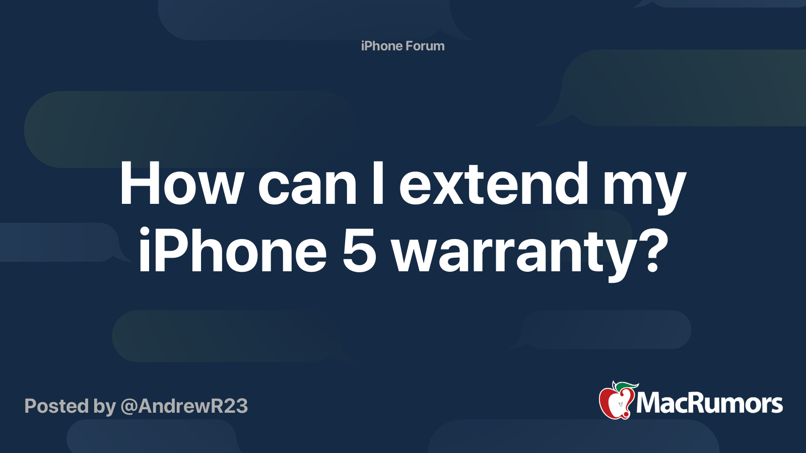 How can I extend my iPhone 5 warranty? MacRumors Forums
