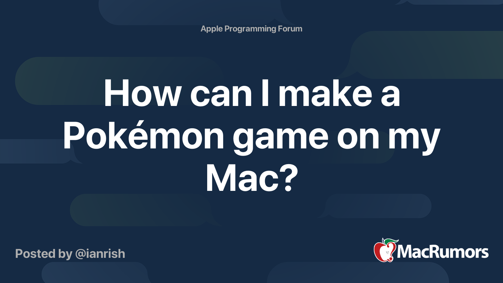 How can I make a Pokémon game on my Mac? | MacRumors Forums
