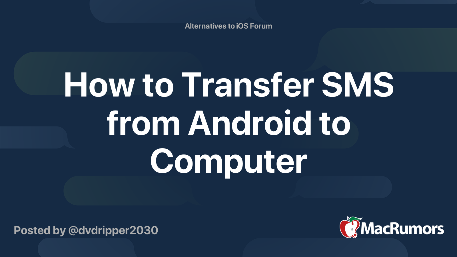 How to Transfer SMS from Android to Computer | MacRumors Forums