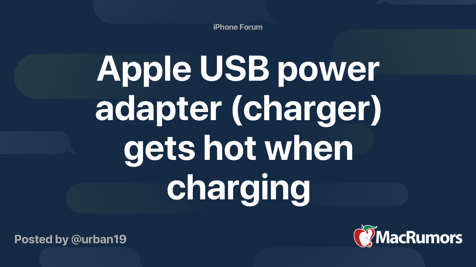 Apple USB power adapter (charger) gets hot when charging MacRumors Forums