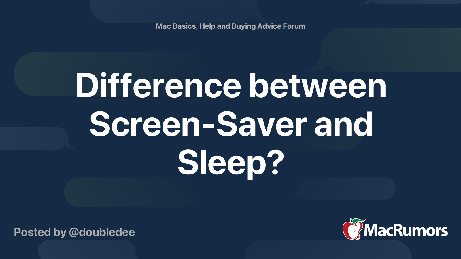Difference between ScreenSaver and Sleep? MacRumors Forums