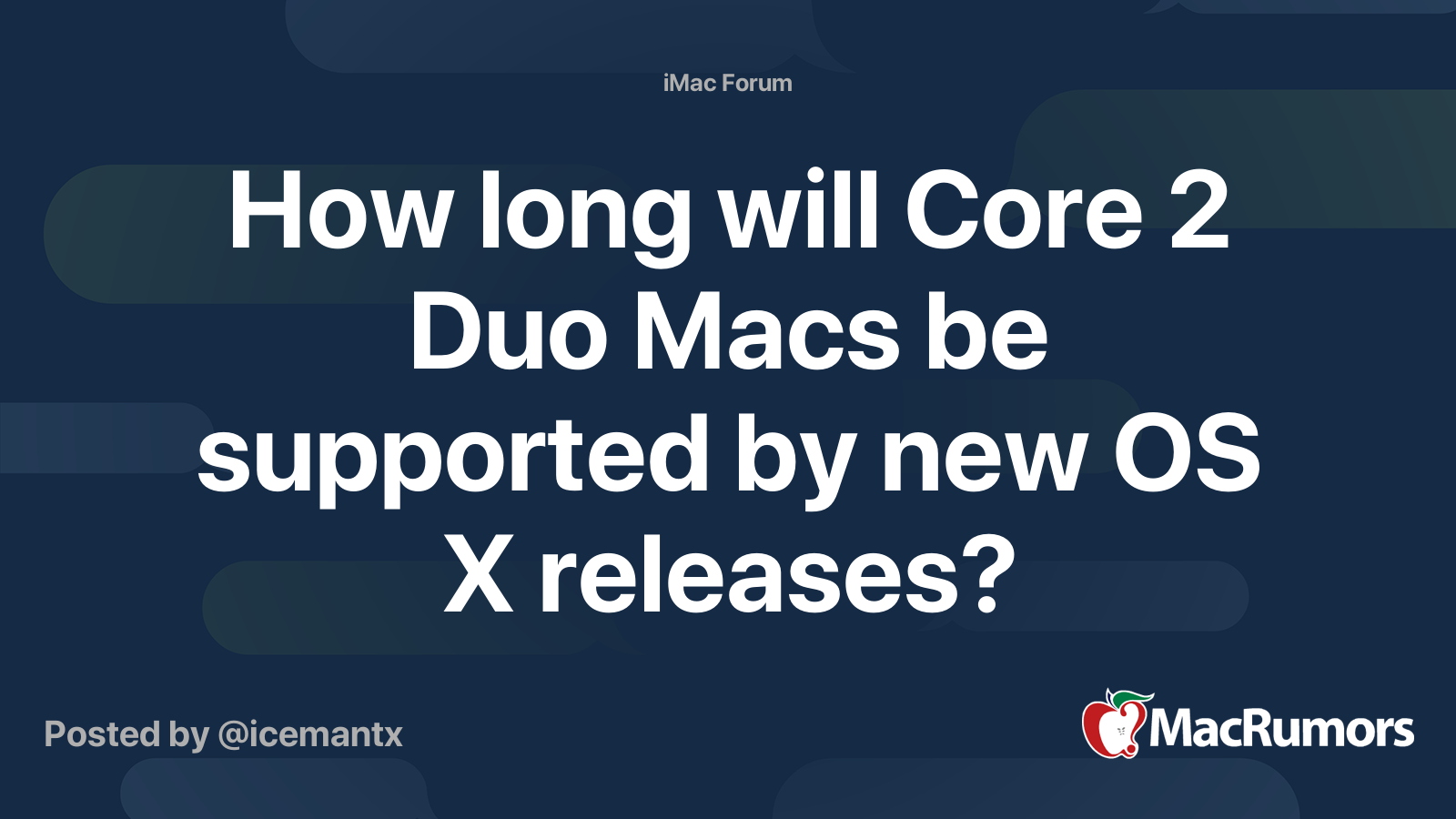 How Long Will Core 2 Duo Macs Be Supported By New Os X Releases