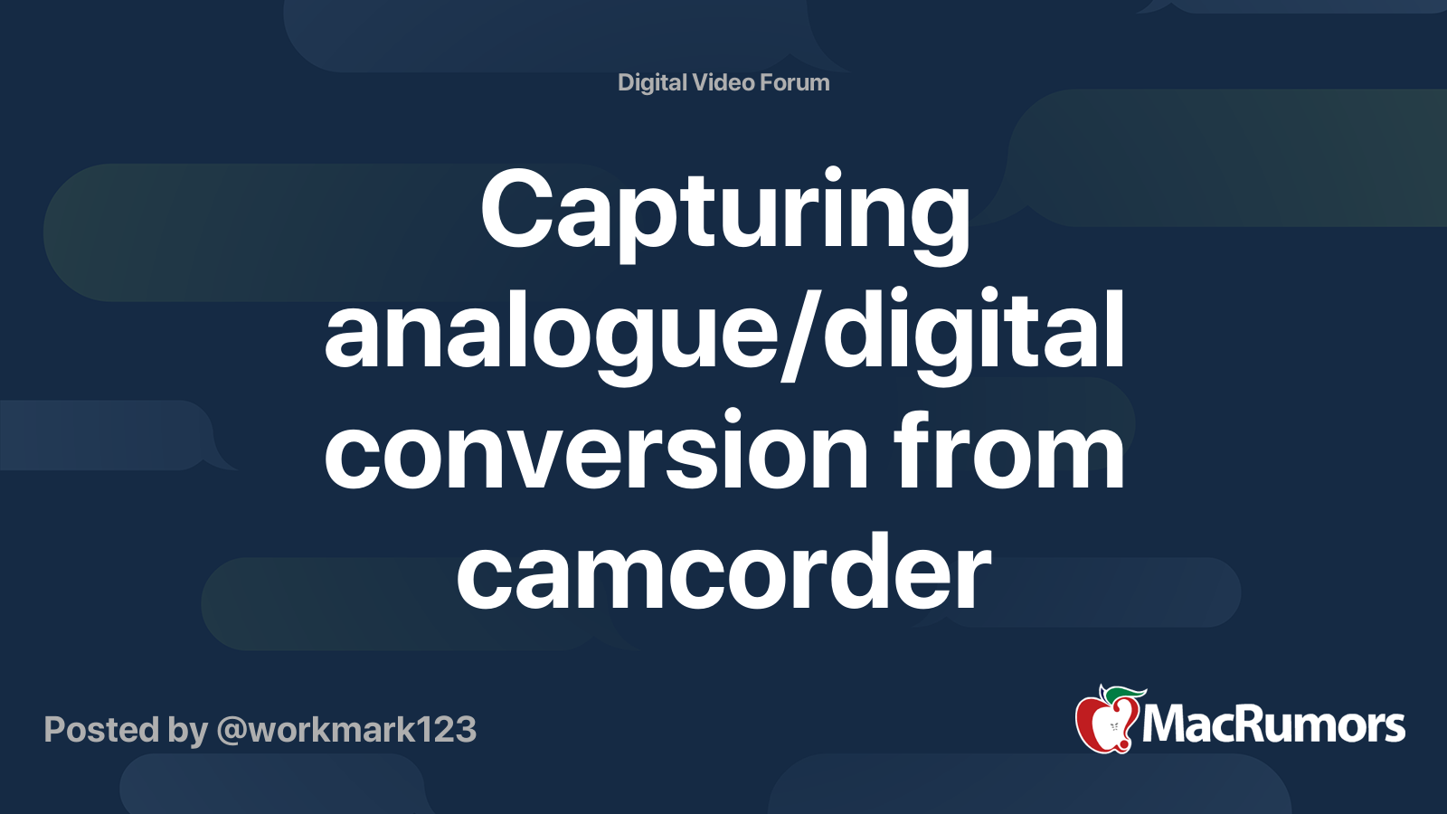 Capturing analogue/digital conversion from camcorder MacRumors Forums