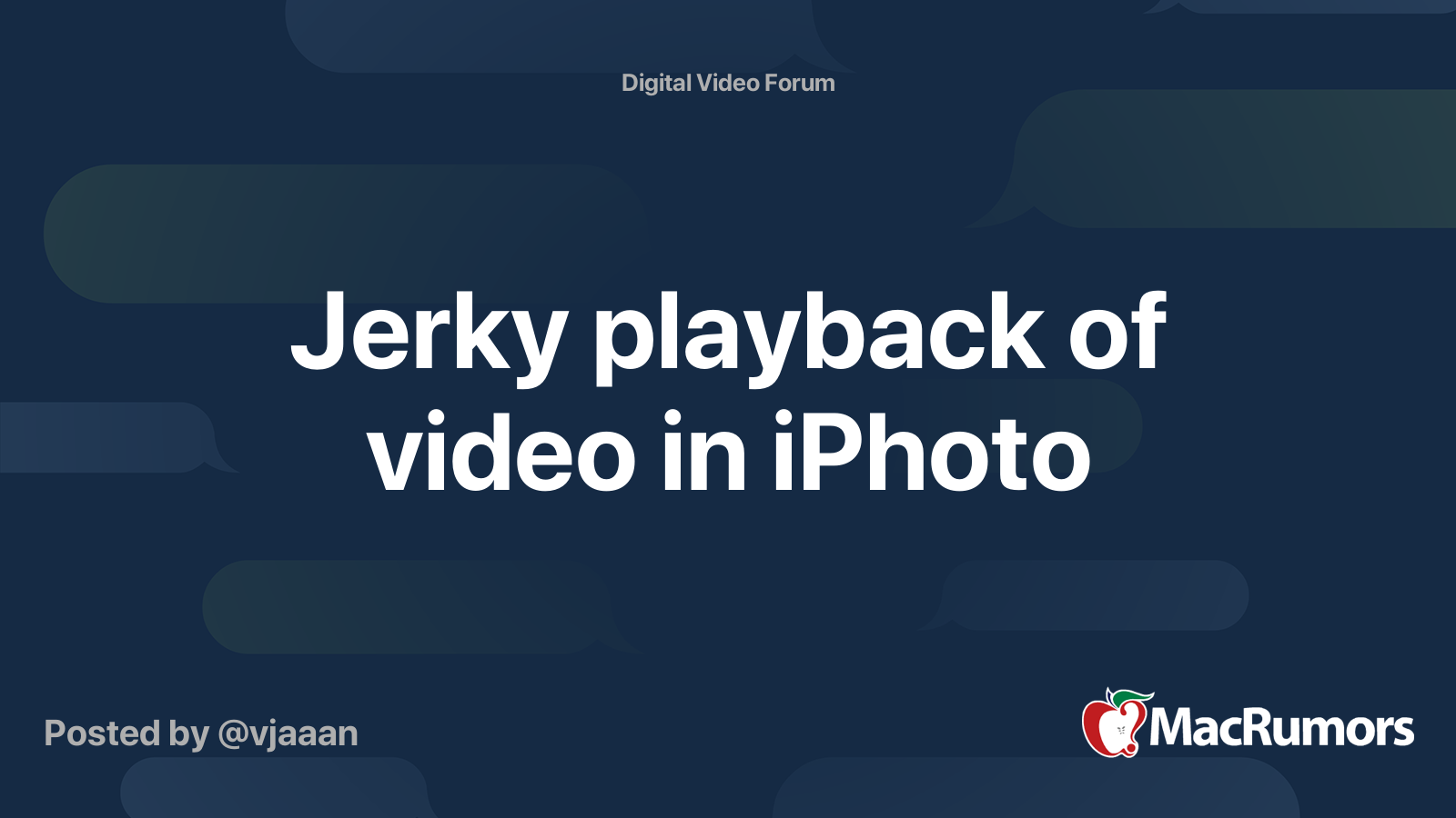 Jerky playback of video in iPhoto MacRumors Forums