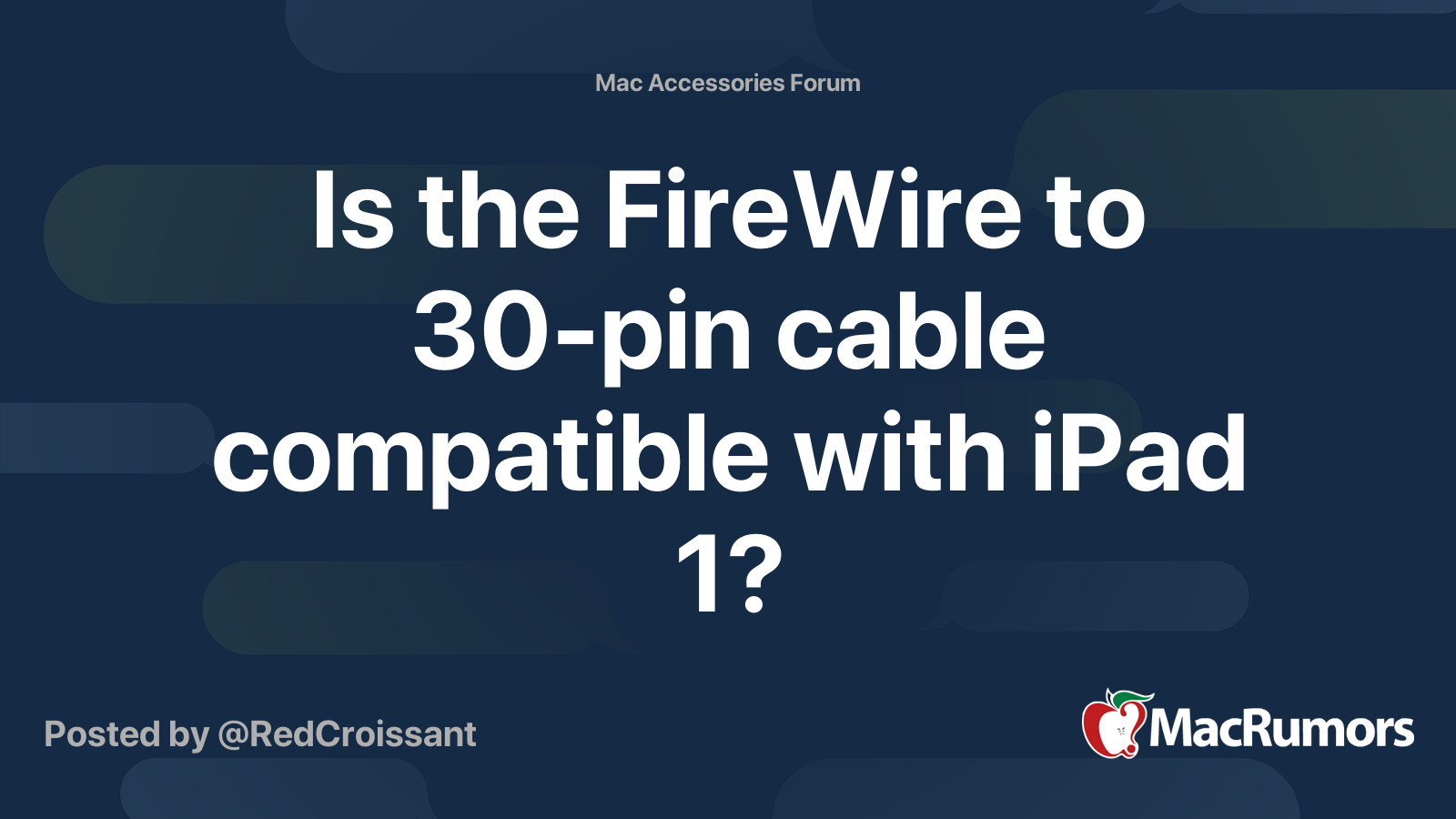 Is the FireWire to 30pin cable compatible with iPad 1? MacRumors Forums