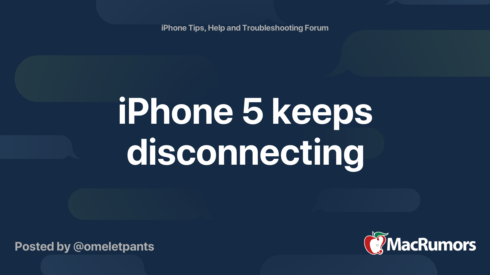 iPhone 5 keeps disconnecting | MacRumors Forums