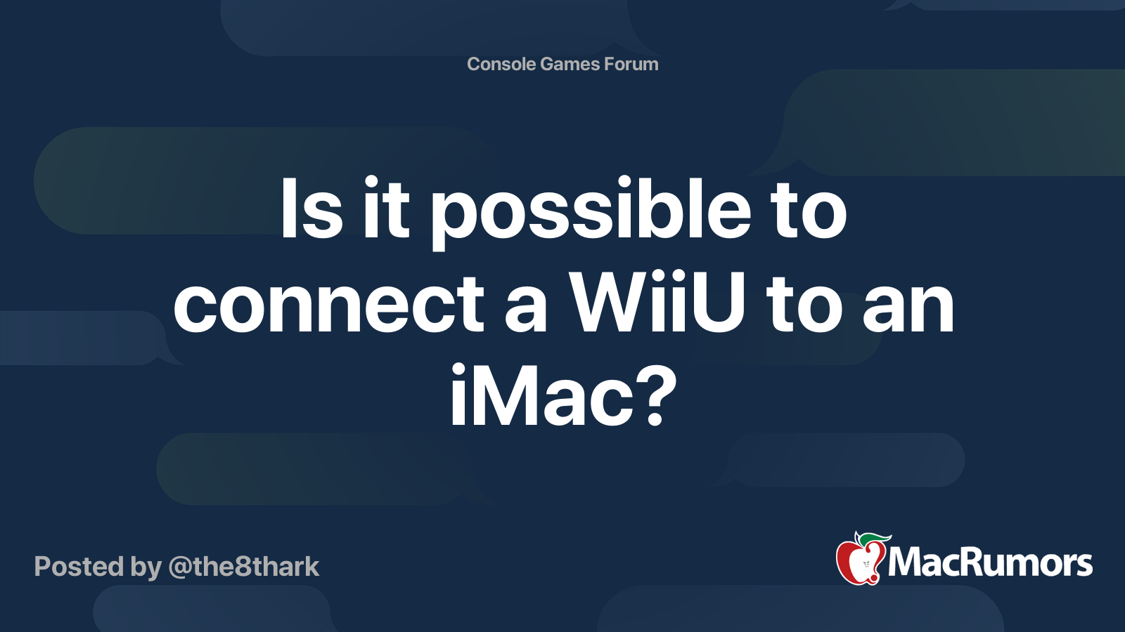 Is it possible to connect a WiiU to an iMac? MacRumors Forums