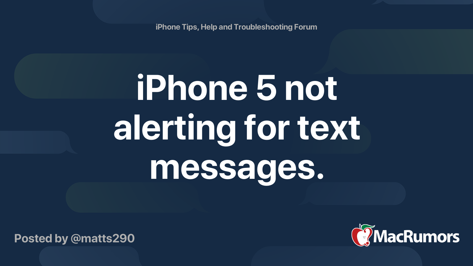 iPhone 5 not alerting for text messages. MacRumors Forums