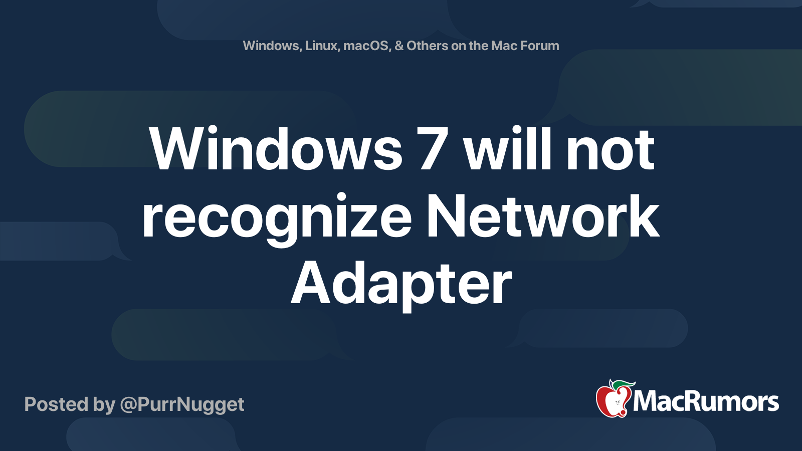 Windows 7 will not recognize Network Adapter MacRumors Forums