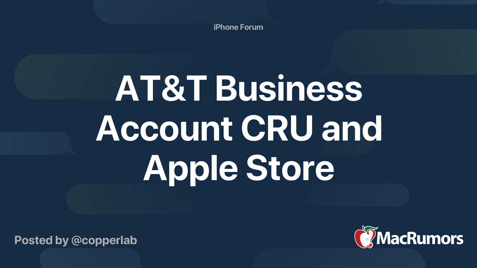 AT&T Business Account CRU and Apple Store MacRumors Forums