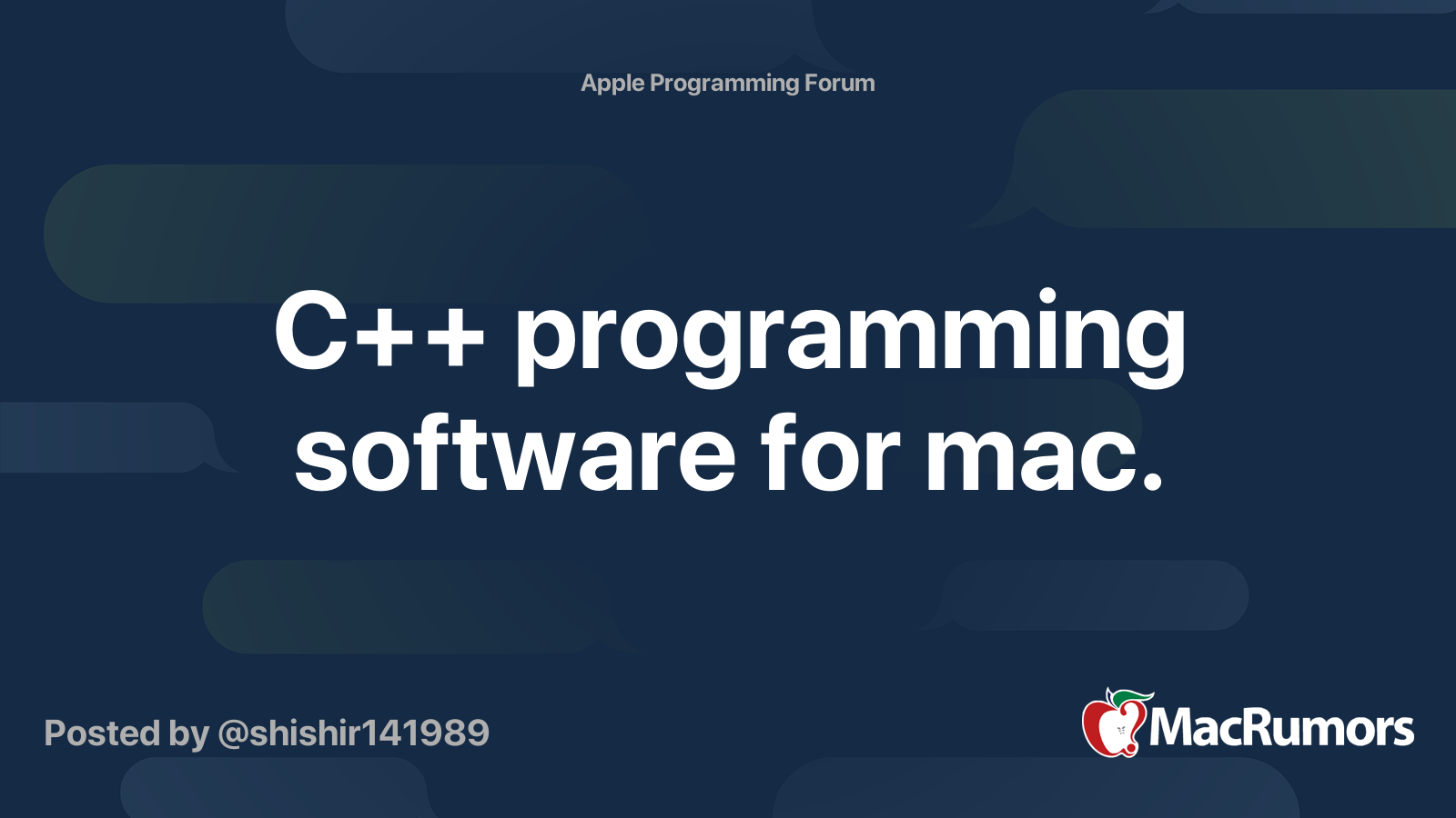 C++ programming software for mac. | MacRumors Forums
