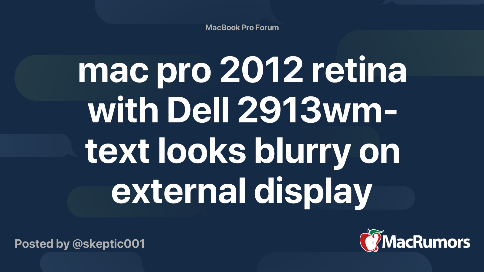 mac pro 2012 retina with Dell 2913wm text looks blurry on external display MacRumors Forums