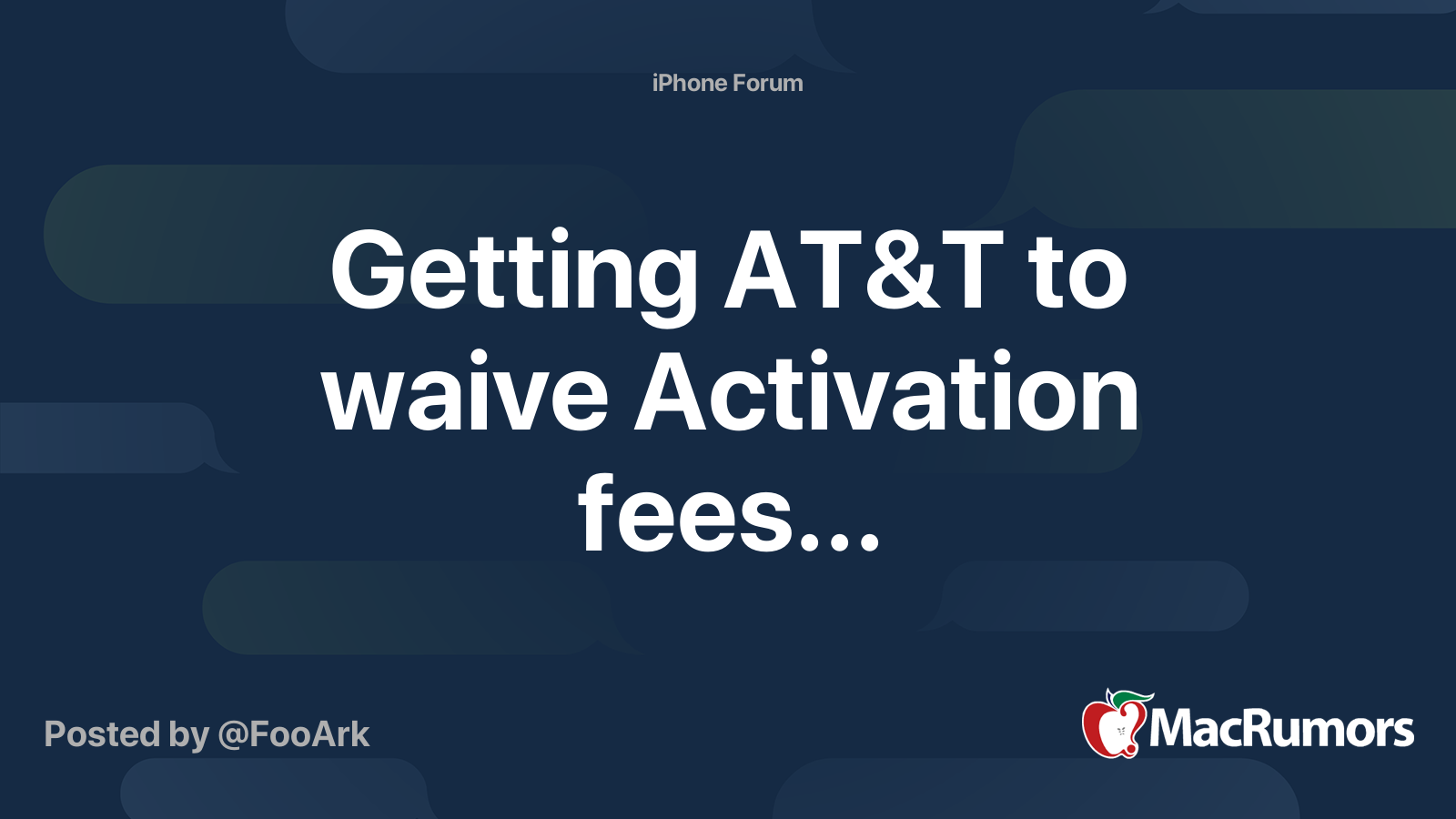 Getting AT&T to waive Activation fees... MacRumors Forums