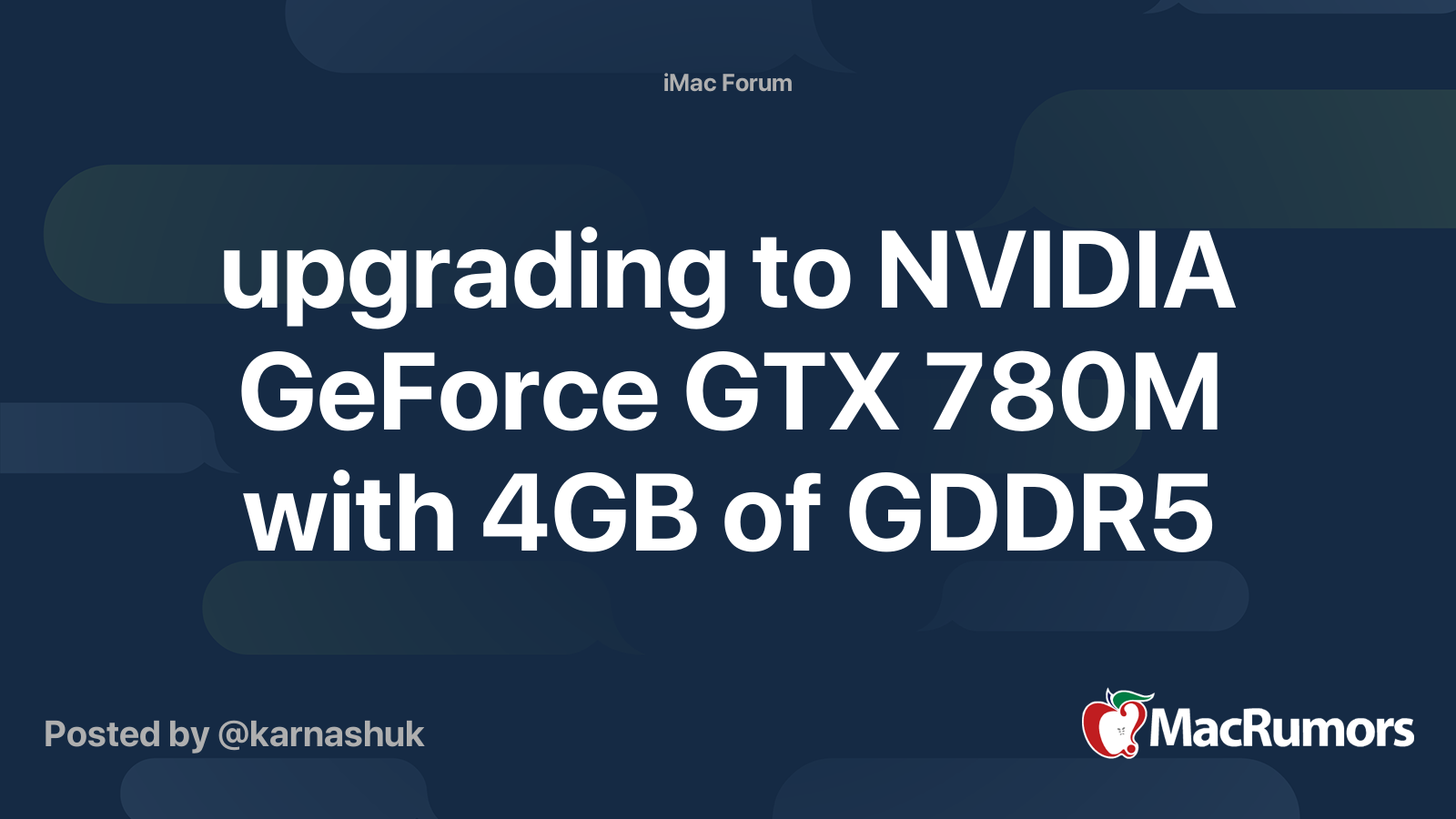 Upgrading To Nvidia Geforce Gtx 780m With 4gb Of Gddr5 Macrumors Forums