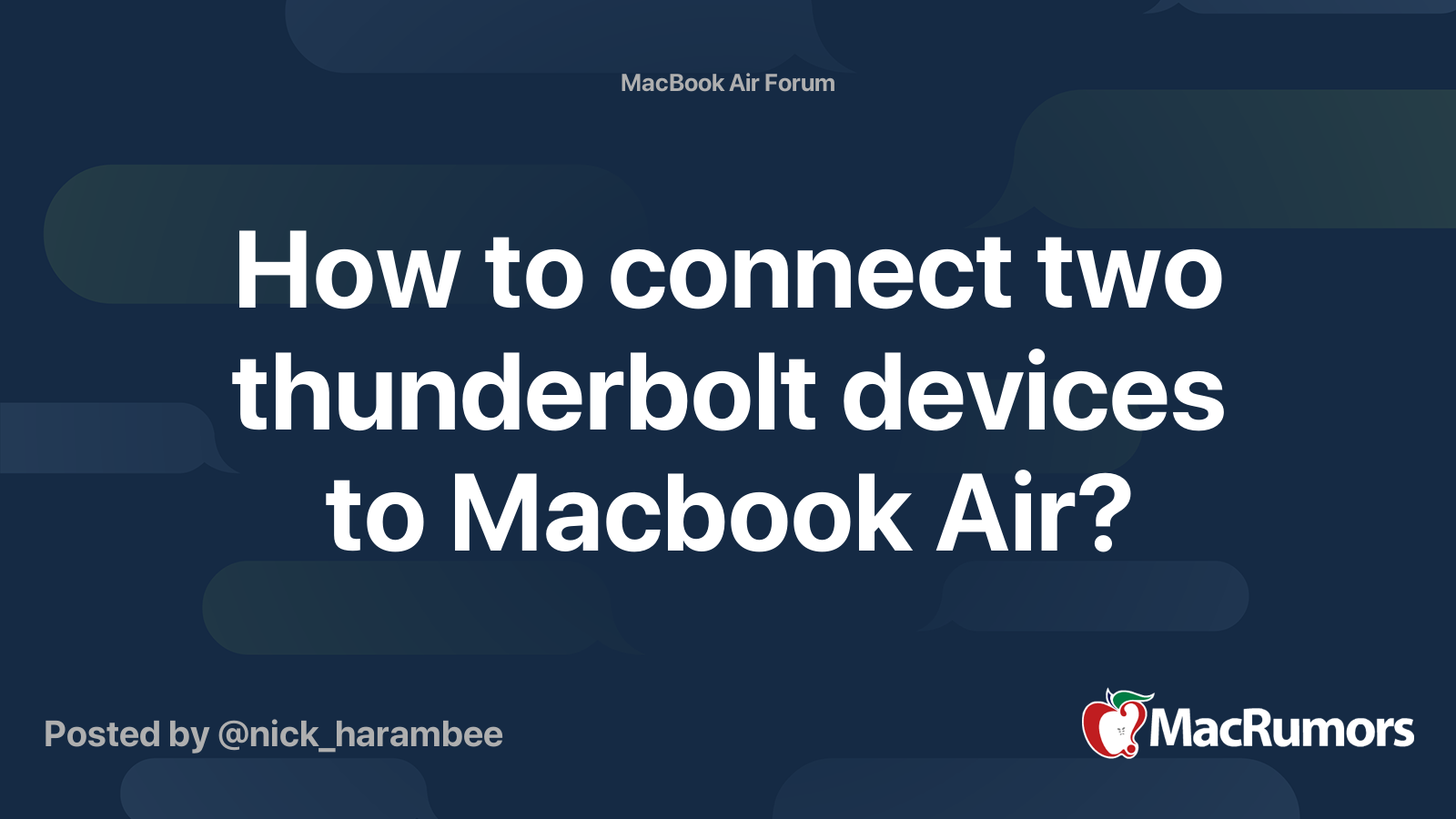 How to connect two thunderbolt devices to Macbook Air? | MacRumors Forums