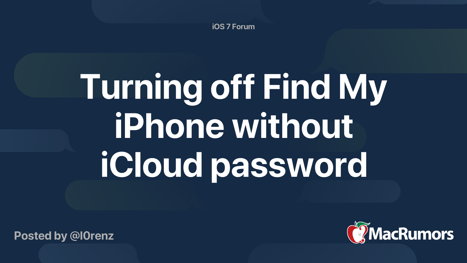 Turning off Find My iPhone without iCloud password | MacRumors Forums