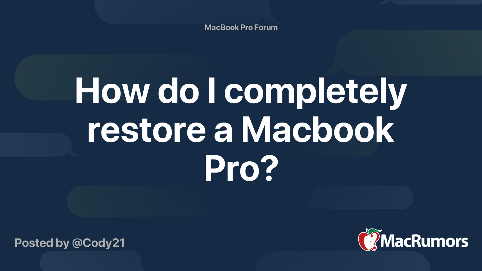 How do I completely restore a Macbook Pro? | MacRumors Forums
