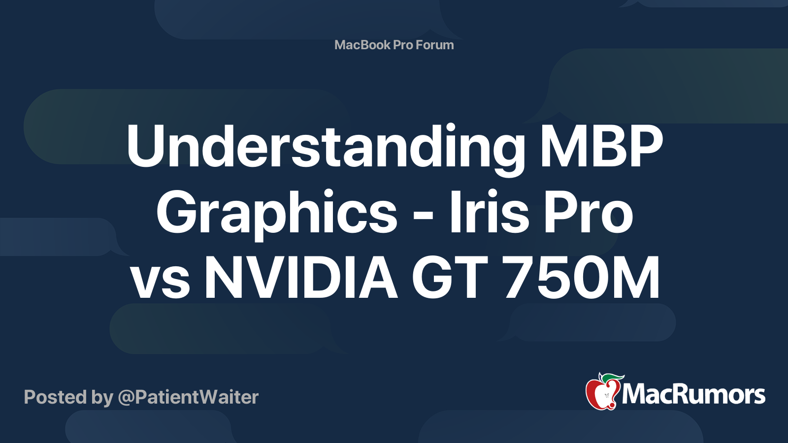 Understanding Mbp Graphics Iris Pro Vs Nvidia Gt 750m Macrumors Forums