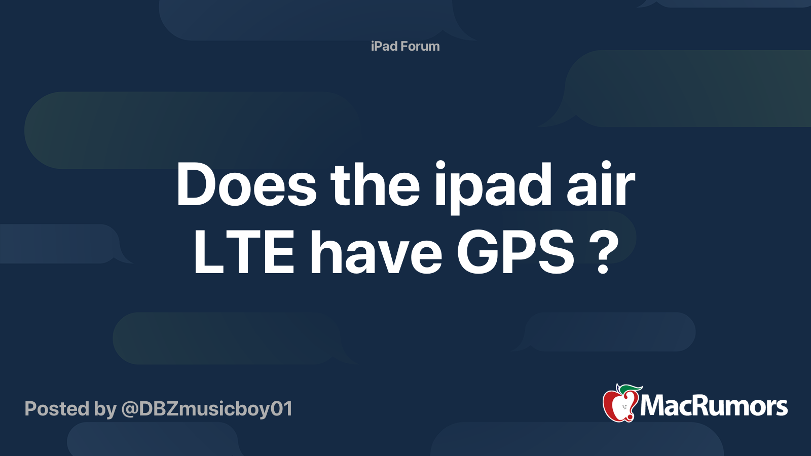 Does the ipad air LTE have GPS ? MacRumors Forums