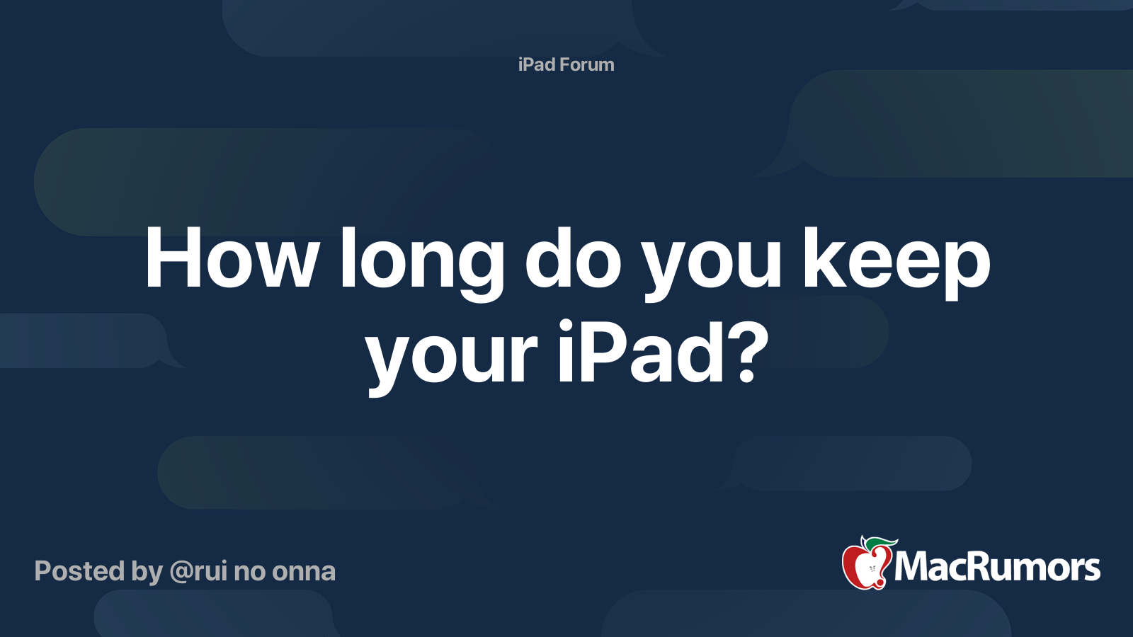 How long do you keep your iPad? | MacRumors Forums