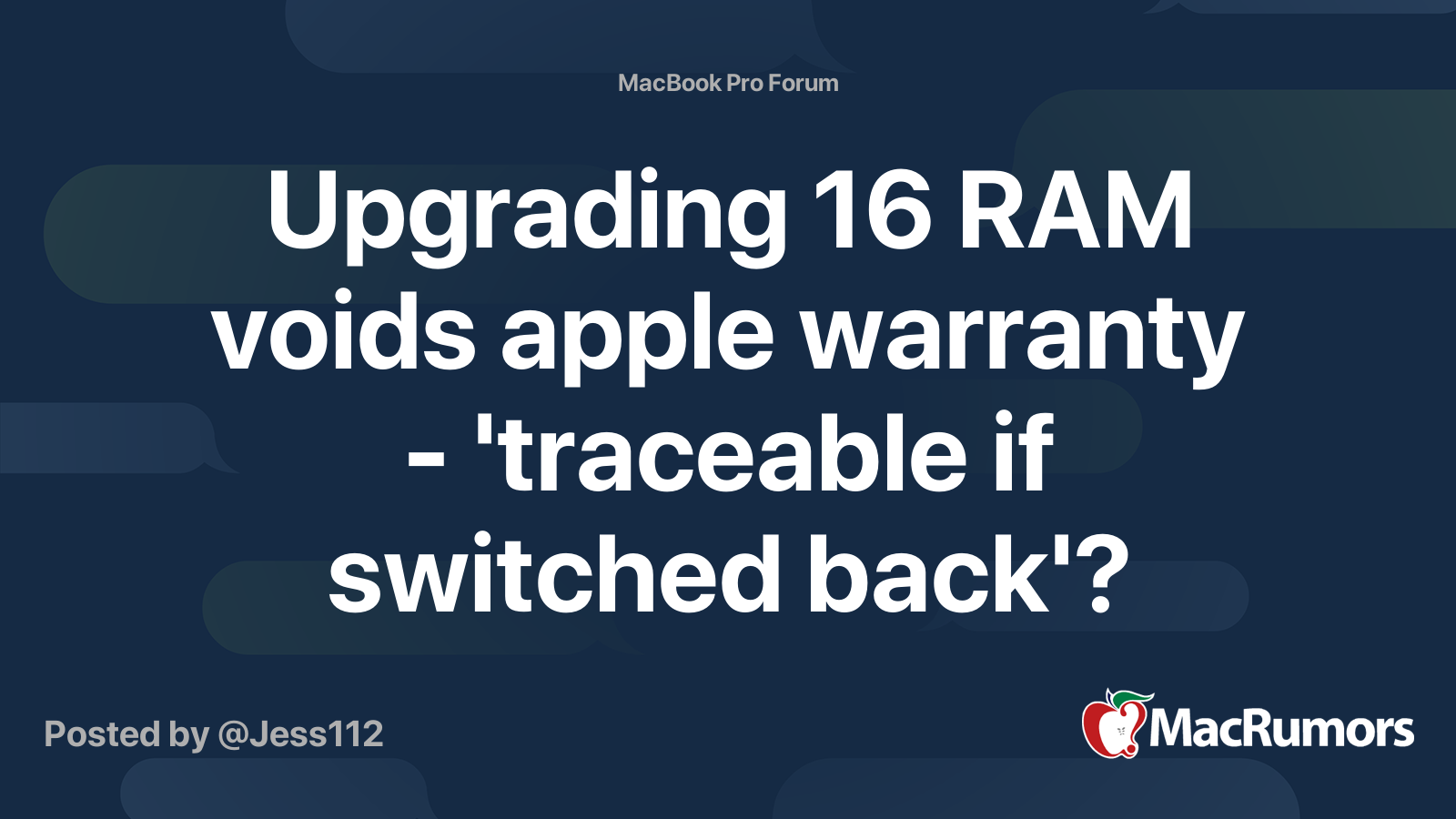 Upgrading 16 RAM voids apple warranty 'traceable if switched back