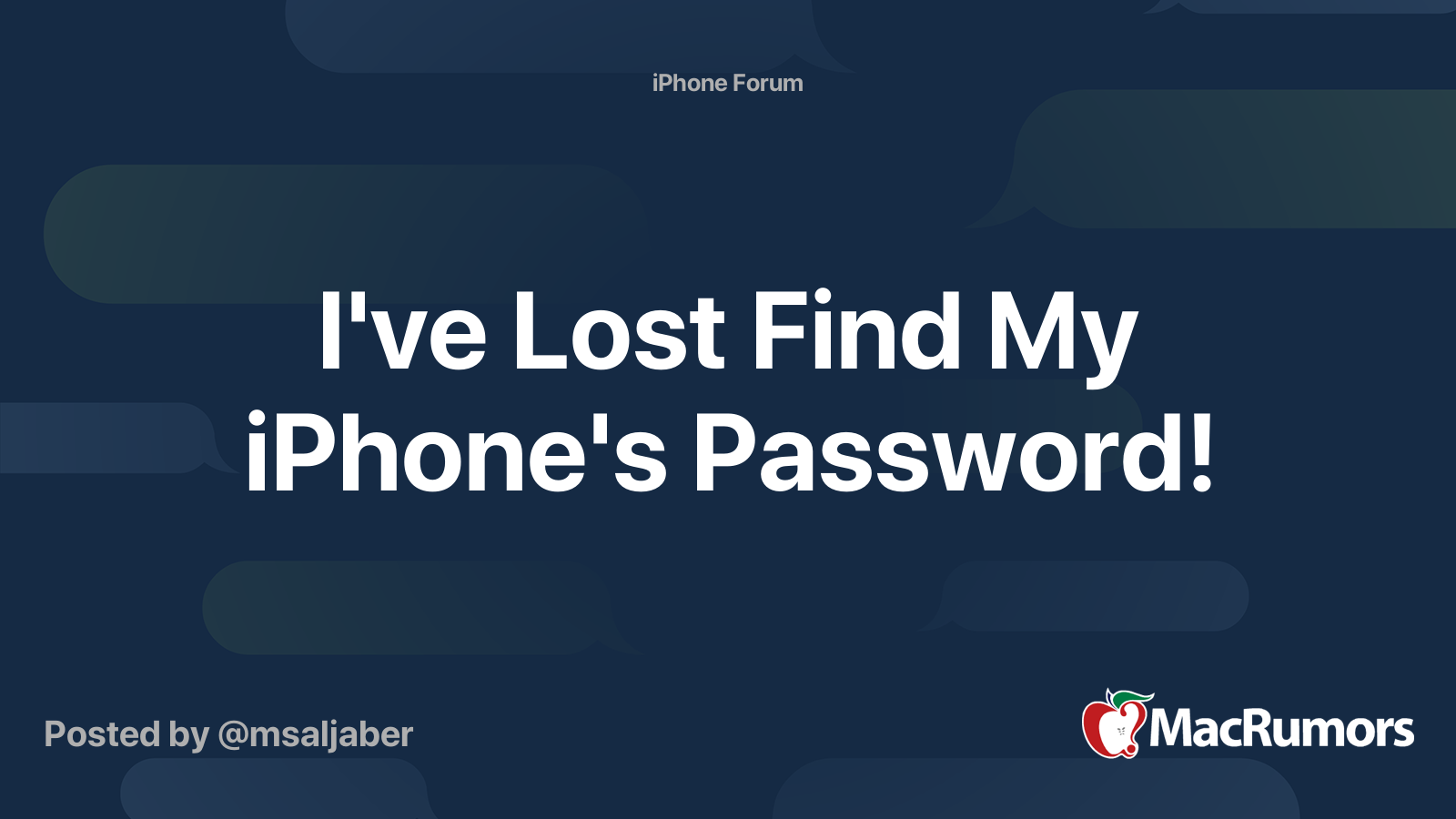 I've Lost Find My iPhone's Password! | MacRumors Forums