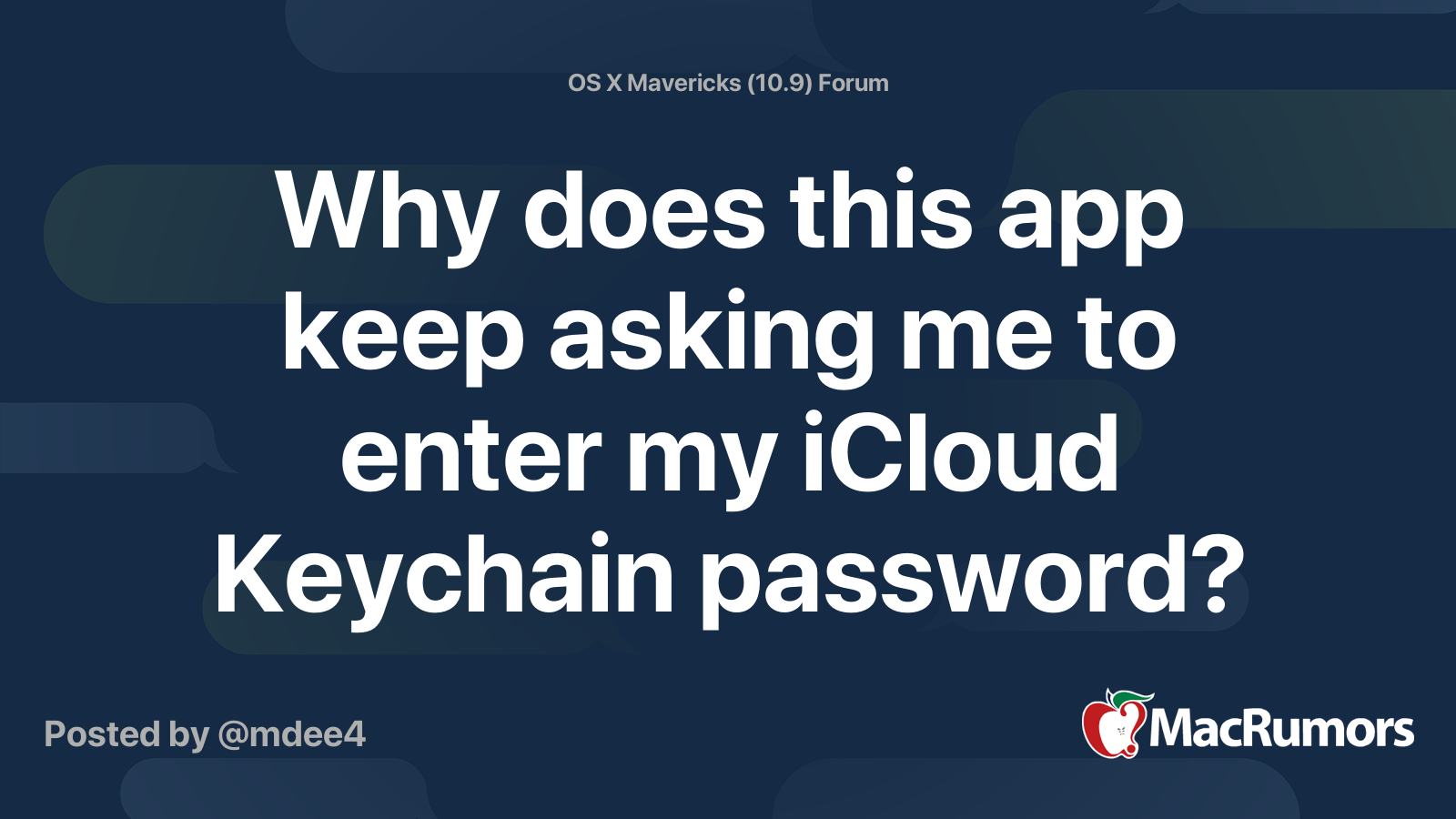 Why does this app keep asking me to enter my iCloud Keychain password
