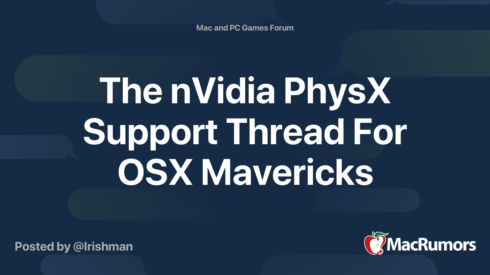 The nVidia PhysX Support Thread For OSX Mavericks | MacRumors Forums