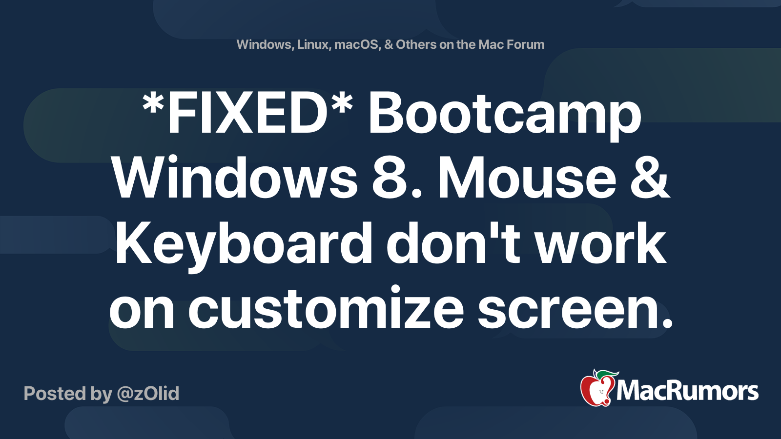 *FIXED* Bootcamp Windows 8. Mouse & Keyboard don't work on customize