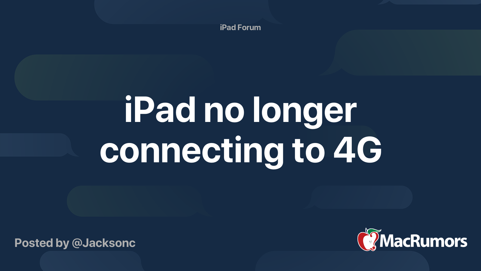 iPad no longer connecting to 4G MacRumors Forums