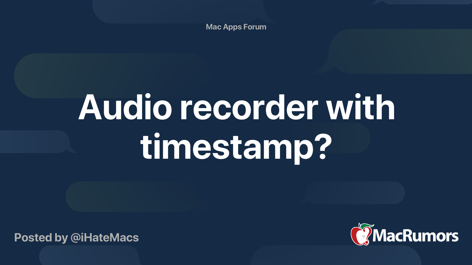 Audio recorder with timestamp? MacRumors Forums