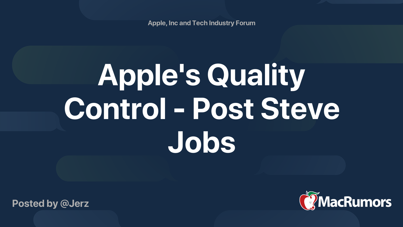 Apple's Quality Control Post Steve Jobs MacRumors Forums
