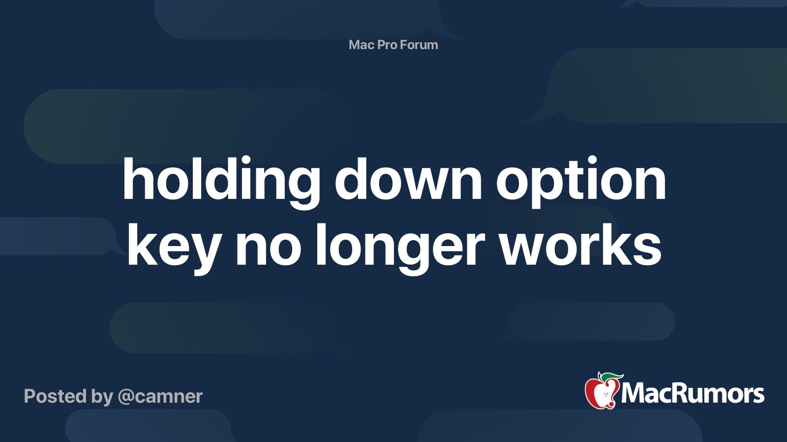 holding down option key no longer works MacRumors Forums
