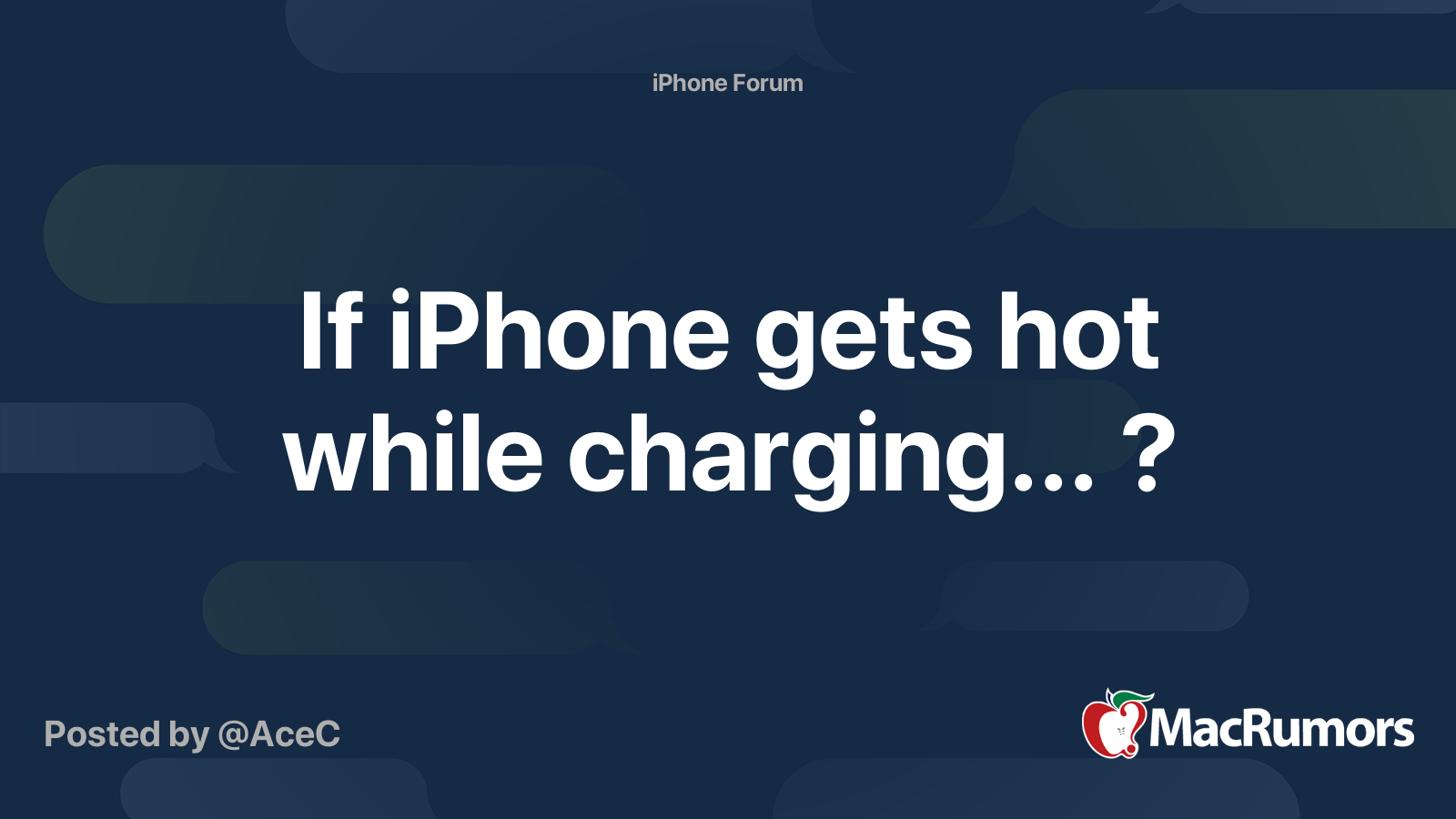 If iPhone gets hot while charging... ? MacRumors Forums