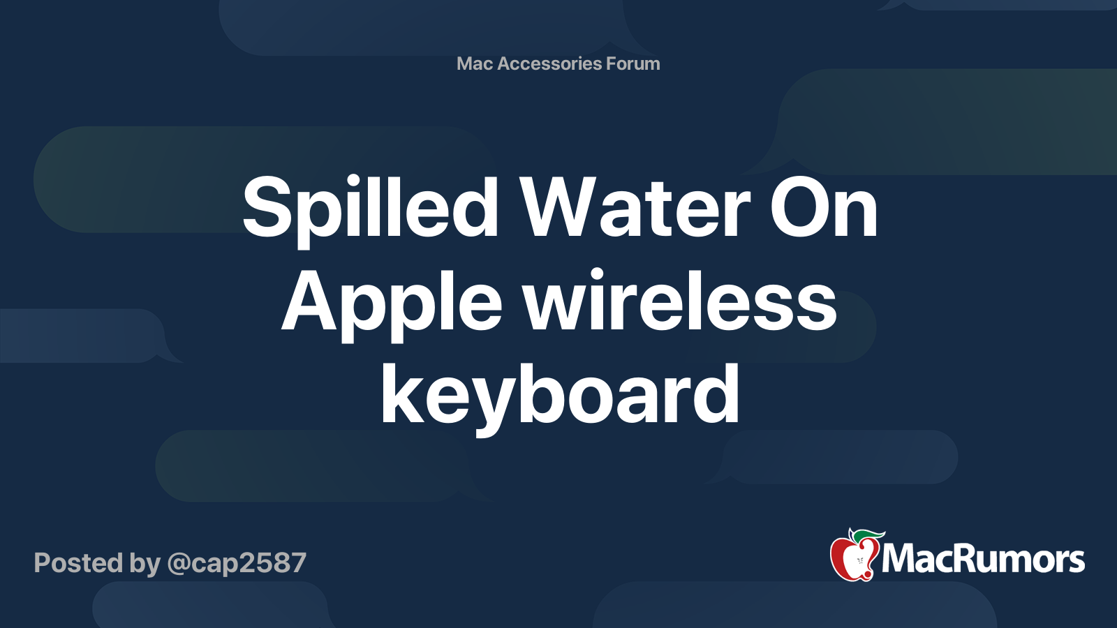 Spilled Water On Apple wireless keyboard MacRumors Forums