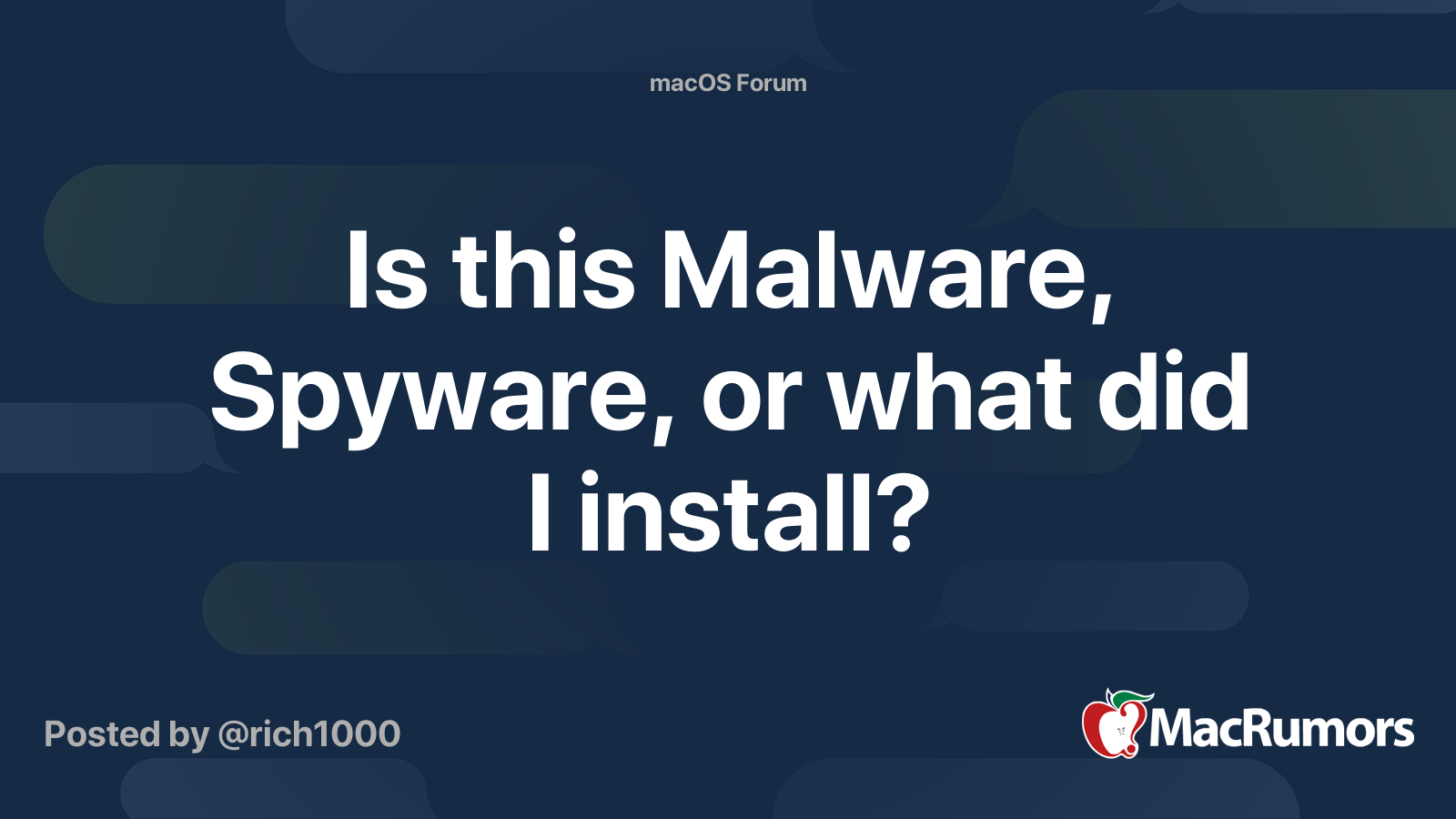 Is this Malware, Spyware, or what did I install? | MacRumors Forums