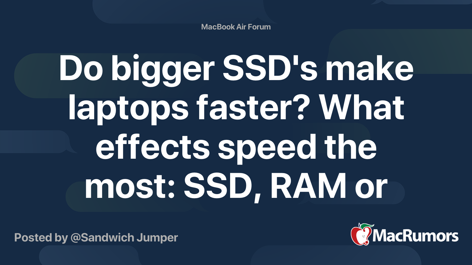 region it can Emulate Do bigger SSD's make laptops faster? What effects speed the most: SSD, RAM  or CPU? | MacRumors Forums