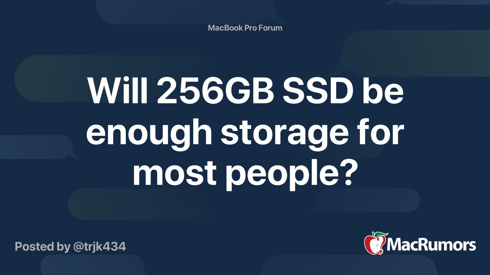 Will 256GB SSD be enough storage for most | MacRumors