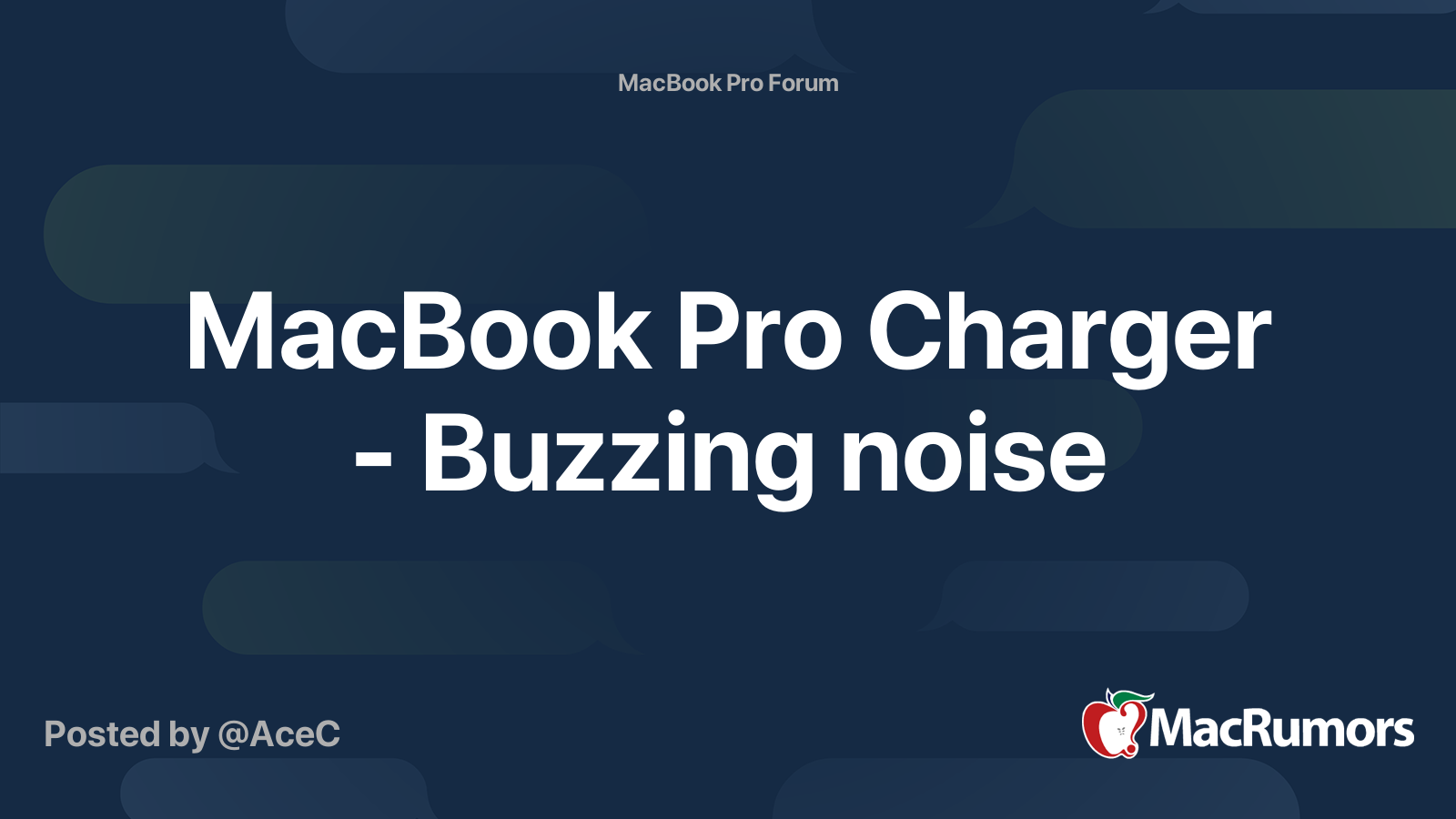 MacBook Pro Charger Buzzing noise MacRumors Forums