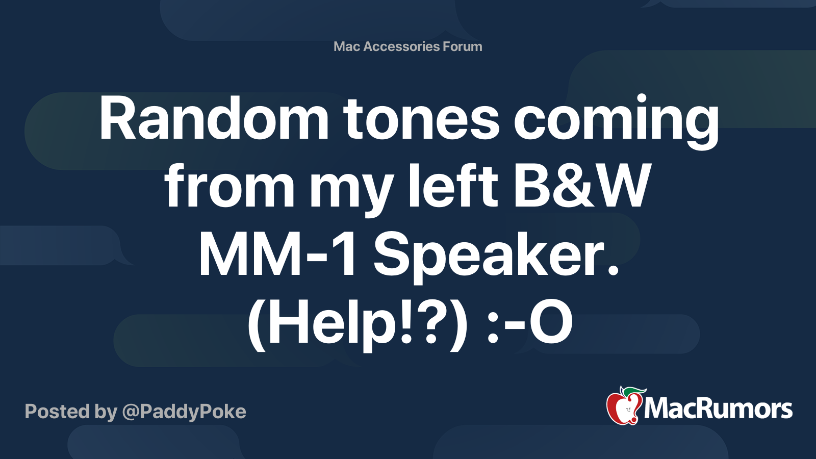 Random Tones Coming From My Left B W Mm 1 Speaker Help O Macrumors Forums