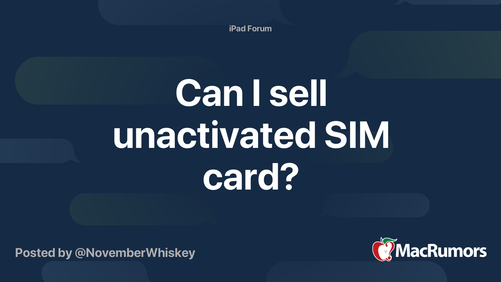 Can I sell unactivated SIM card? | MacRumors Forums