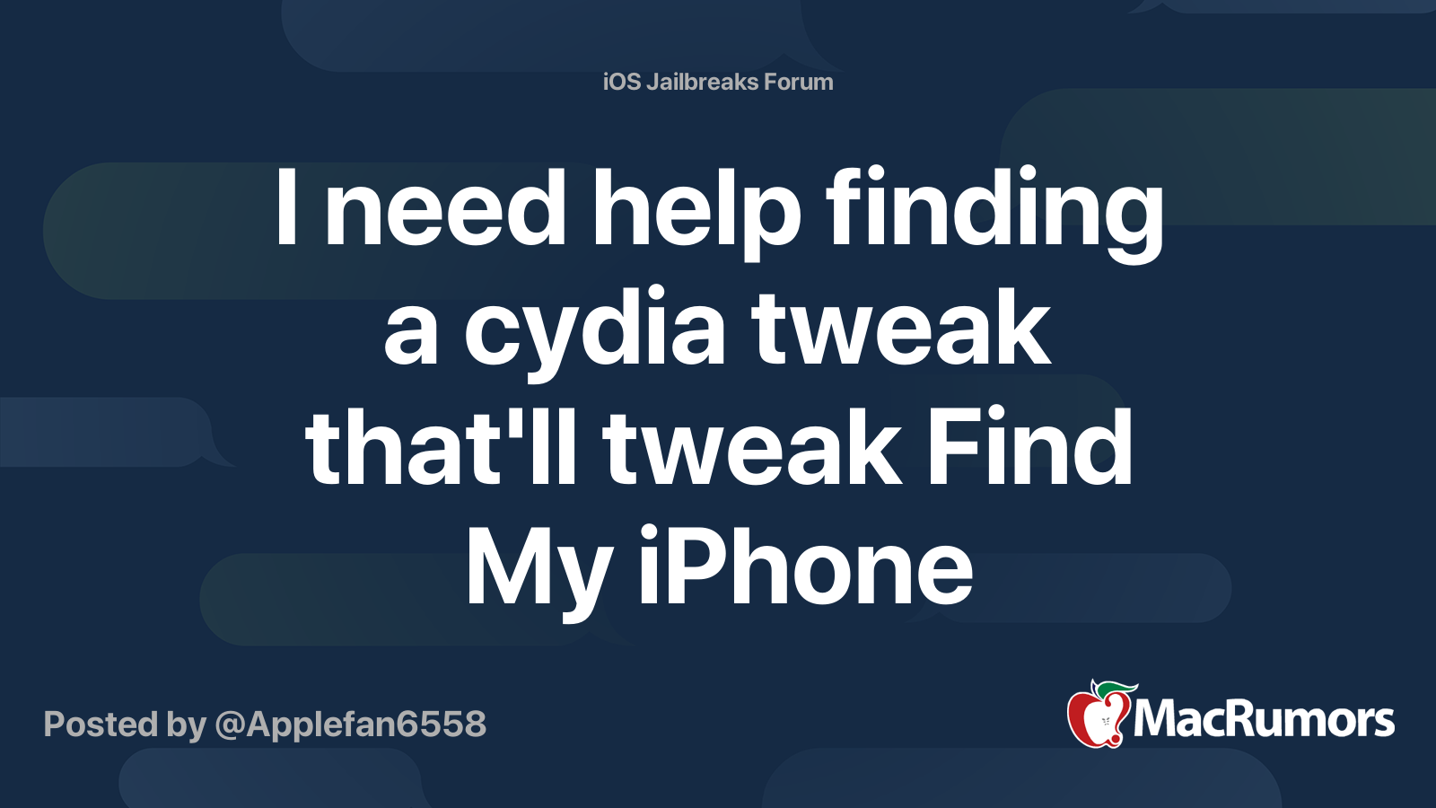 I need help finding a cydia tweak that'll tweak Find My iPhone