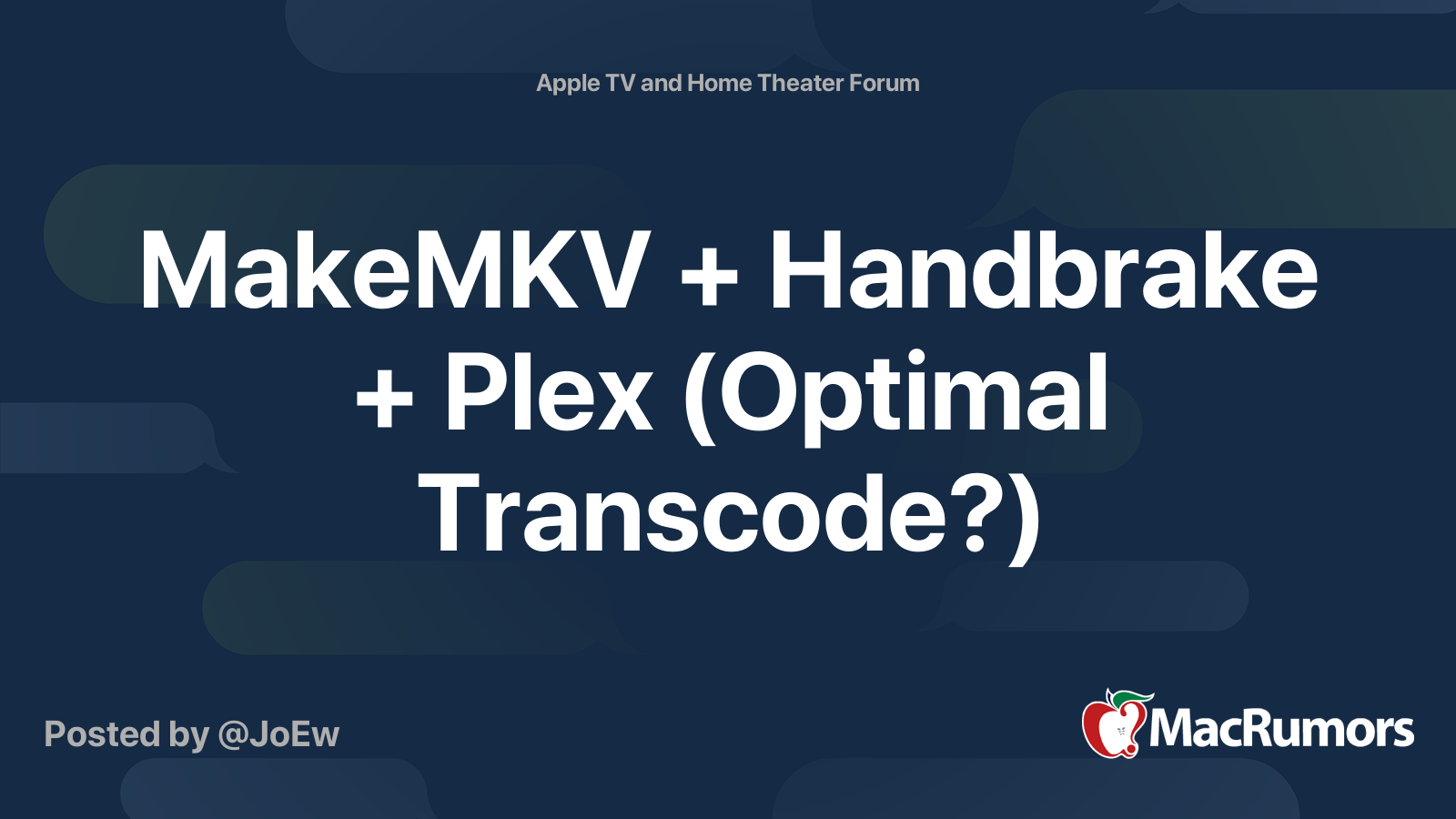 MakeMKV + Handbrake + Plex (Optimal Transcode?) MacRumors Forums