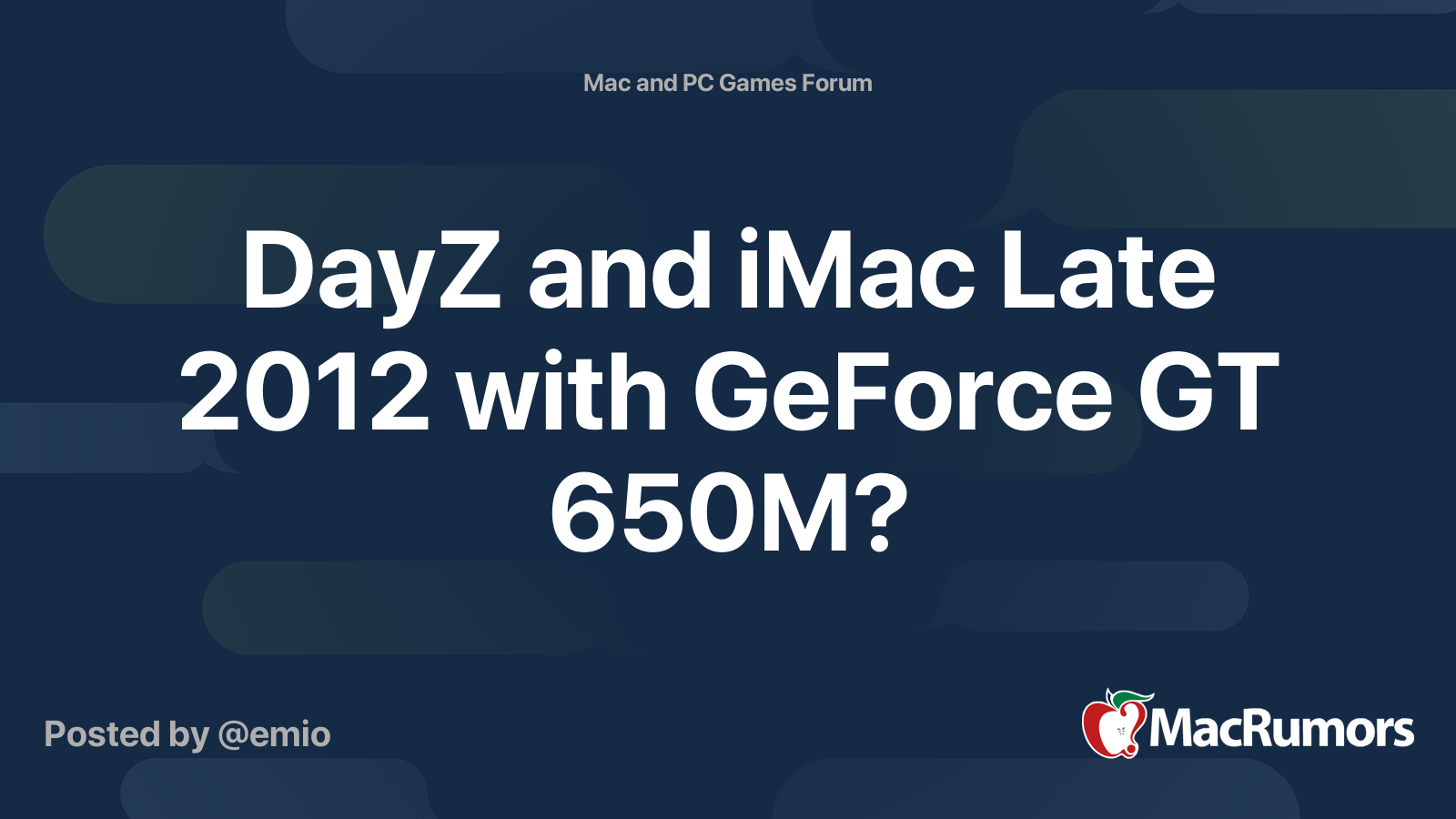 DayZ and iMac Late 2012 with GeForce GT 650M? | MacRumors Forums